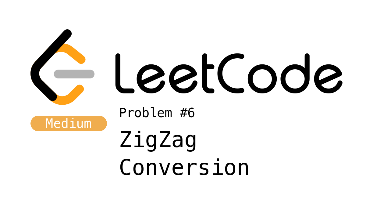 LeetCode Problem 6 - ZigZag Conversion